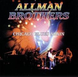 The Allman Brothers Band : Chicago Blues Again